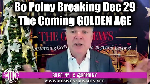 Bo Polny Breaking Dec 29 - The Coming GOLDEN AGE