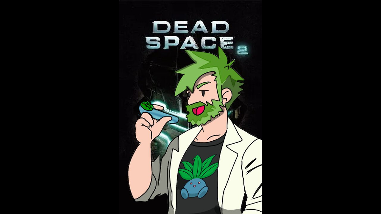 Prof.Grass Gaming: Dead Space 2 [chapter 8]