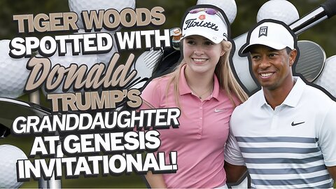 TIGER WOODS Steals the Show at Genesis Invitational with HUGE Surprise