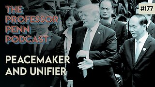 Is The New World Order a Conspiracy⁇ | PEACEMAKER & UNIFIER w/ Professor Penn | EP177