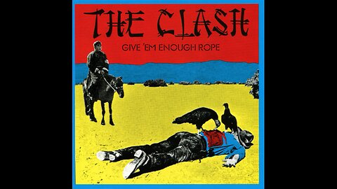 The Clash - Give 'Em Enough Rope (Europe) 1978/1999 CD