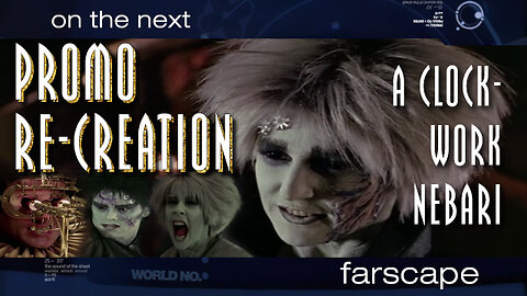 Farscape - 2x18 - A Clockwork Nebari - Sci-Fi Channel Promo Re-Creation