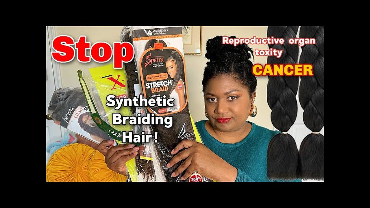 THE DAUGHTERS OF ZION, BLACK WOMEN USING SYNTHETIC BRAIDING HAIR: DANGEROUS CHEMICALS INCLUDING CANCER CAUSING SUBSTANCES”…“Why trimmest thou thy way to seek love? 🕎Isaiah 1:2-7 “but Israel doth not know, my people doth not consider.”