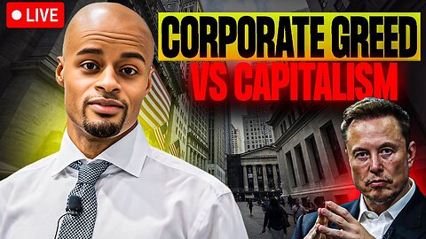 “Corporate Greed” Vs. Capitalism 💸🏦