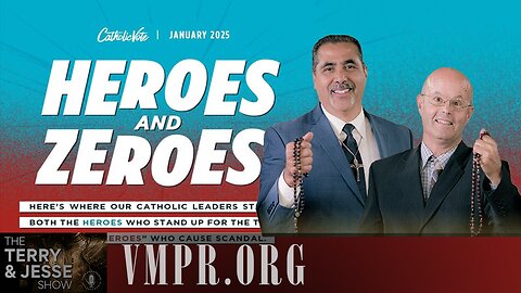 04 Feb 25, The Terry & Jesse Show: Catholic Heroes and Zeros for January 2025