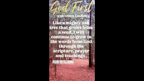 I will grown in the wisdom of God like a mighty oak tree