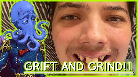 BEAVO'S CONTINUED GRIFT N GRIND!!1