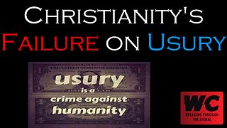 Usury Pt. 1 - Christianity's Failure on Usury