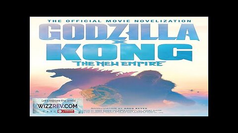 Godzilla X Kong: The New Empire: The Official Movie Novelization Review