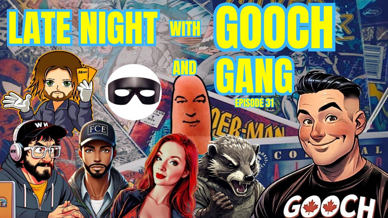 LATE NIGHT with GOOCH and GANG episode 31