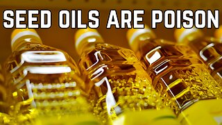 Seed Oils - The Death of Industrialized Nations