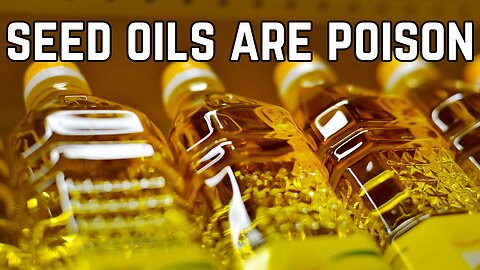 Seed Oils - The Death of Industrialized Nations