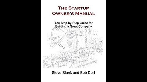 The Startup Owner's Manual by Steve Blank and Bob Dorf | Summary