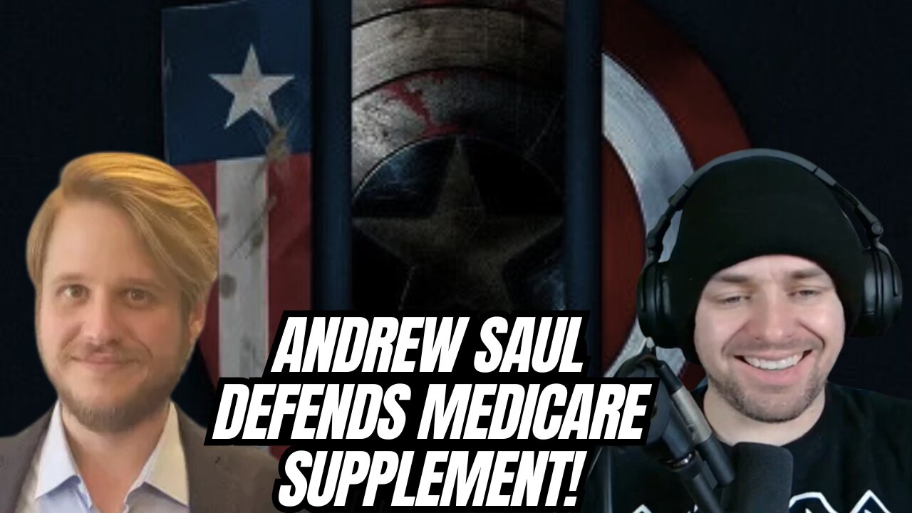 Andrew Saul Defends Medicare Supplement! (Seven Figures Or Bust Ep 53)