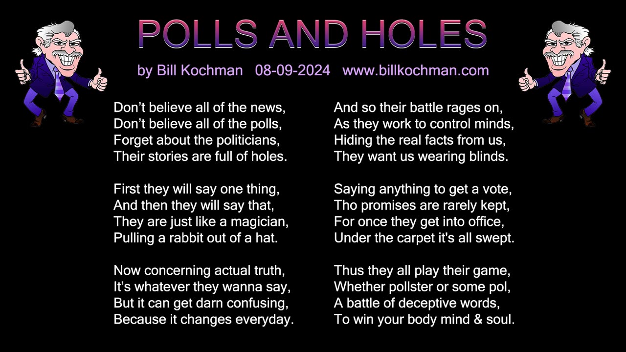 POLLS AND HOLES -- an original song by Bill Kochman.