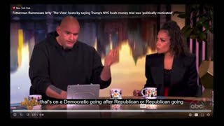 John Fetterman Red Pilling the "VIEW" on Politization in the Trump Hush Money Trial