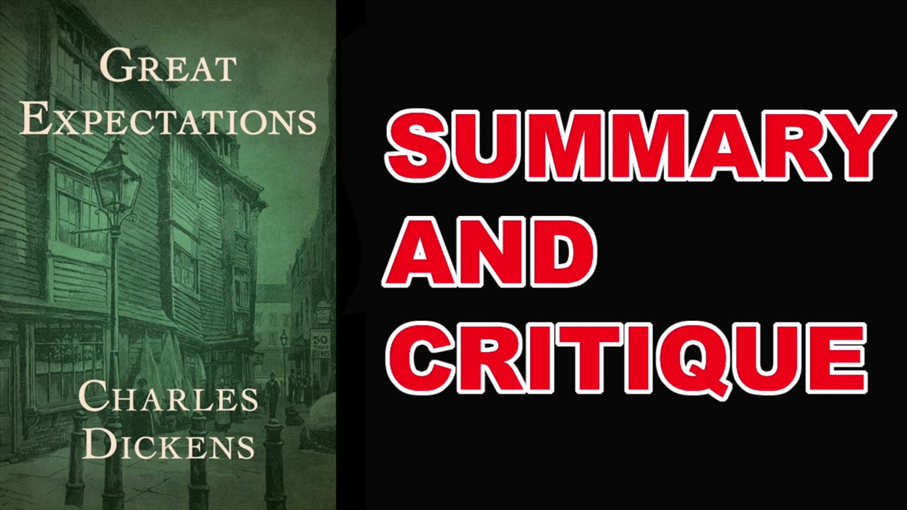 Great Expectations by Charles Dickens | Summary and Critique