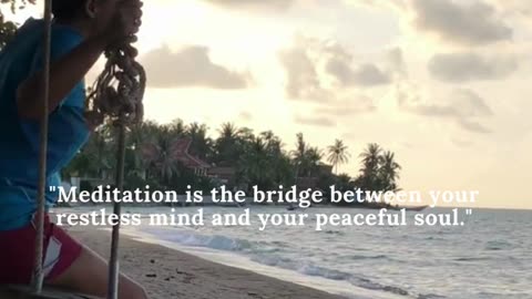 Meditation is the bridge...