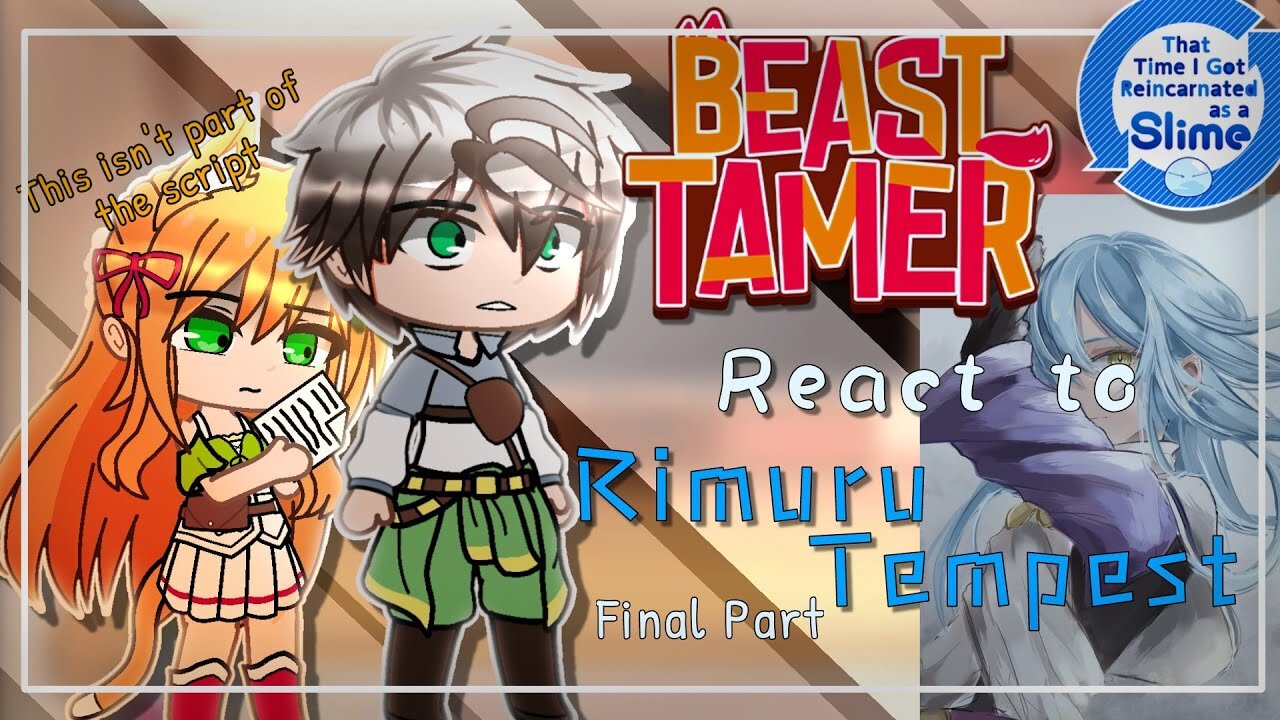 Beast Tamer react to Rimuru Tempest「Final Part」