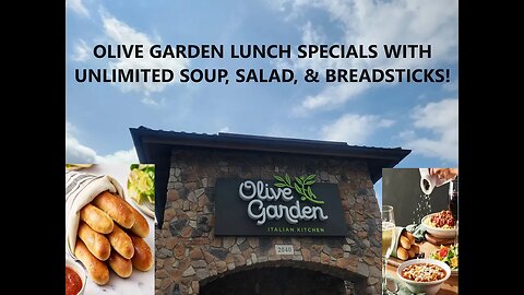 😋OLIVE GARDEN LUNCH SPECIALS WITH UNLIMITED SOUP, SALAD, & BREADSTICKS!