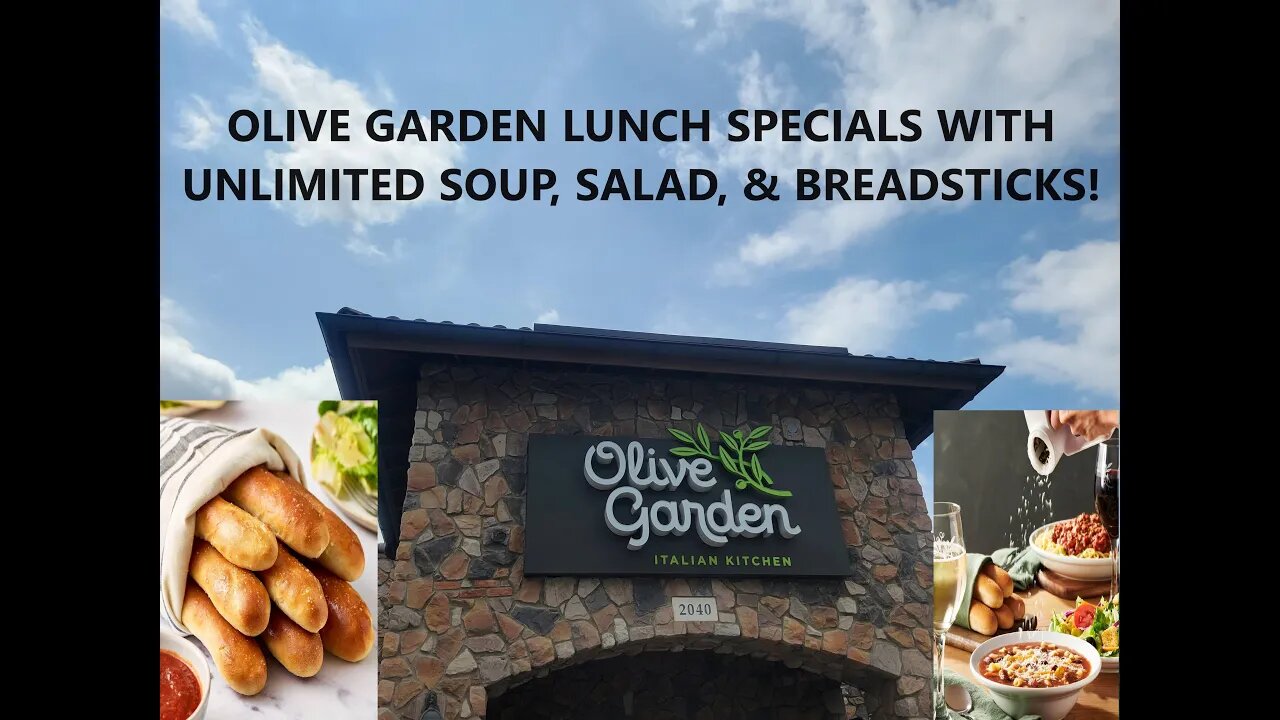 😋OLIVE GARDEN LUNCH SPECIALS WITH UNLIMITED SOUP, SALAD, & BREADSTICKS!