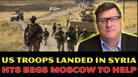 Scott Ritter- HTS Begs Moscow for Help as 3,000 US Troops Land in Syria! Iran's