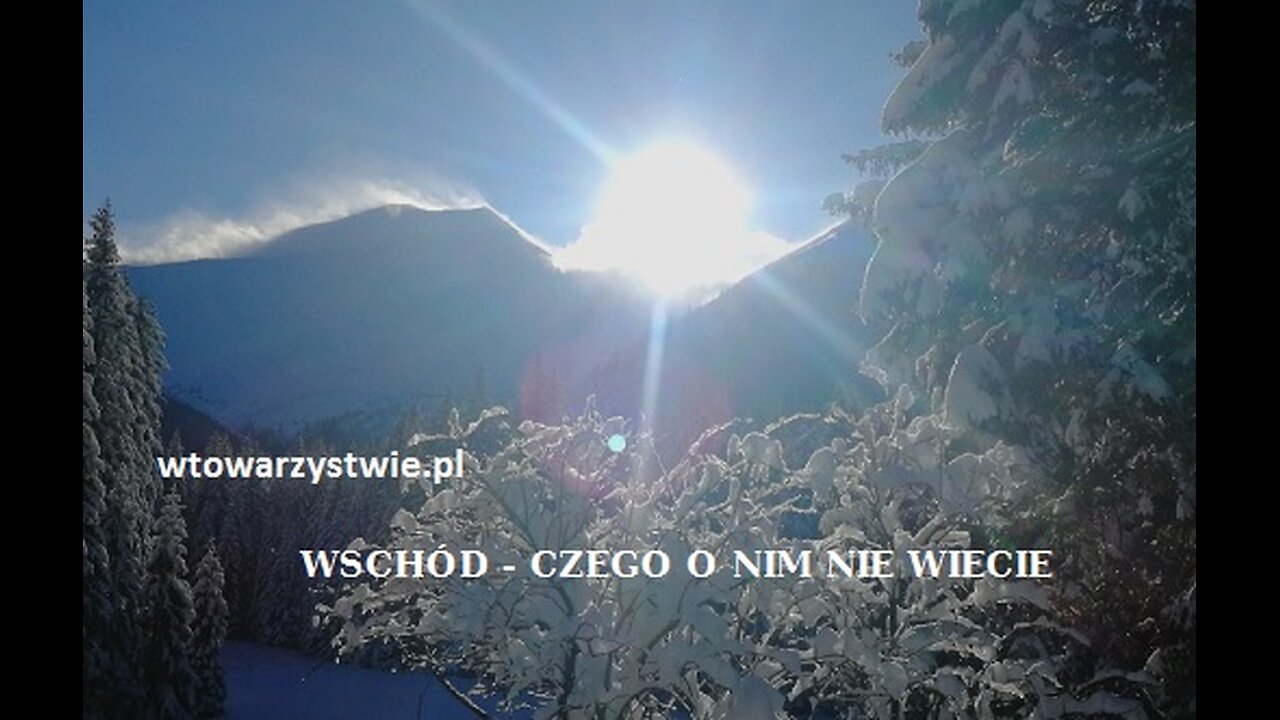 Wschód, i czego o nim nie wiecie.