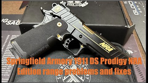 Review, problems & fixes of Springfield Armory 1911 DS 9mm Prodigy NRA edition after shooting range