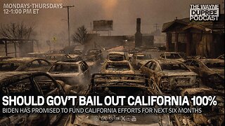 E2022: Biden Promised Californians Six Months Of Federal Aid, Will Trump Change? 01/14/25