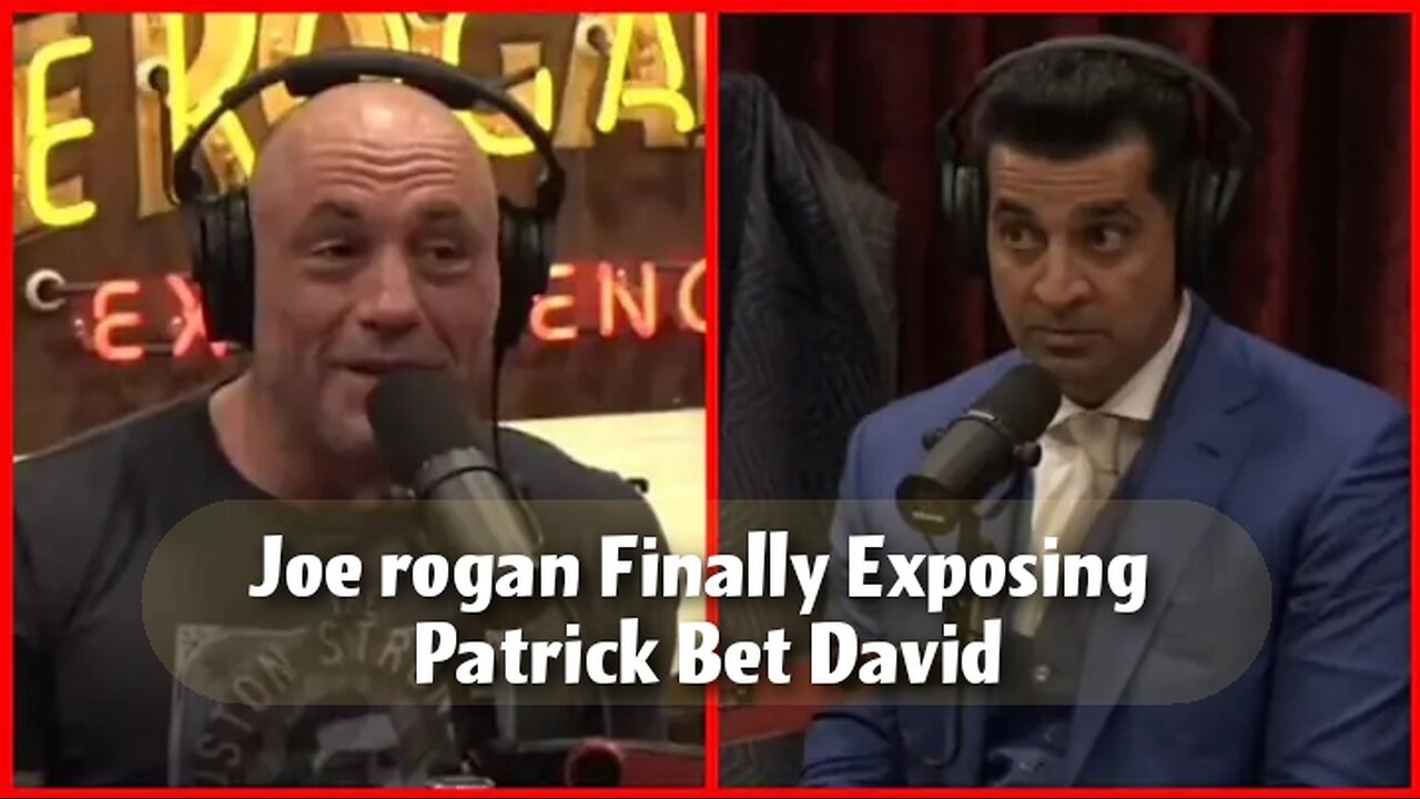 Joe Rogan Finally Exposing Patrick Bet David