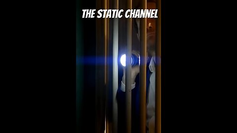 THE STATIC CHANNEL