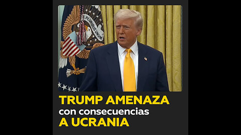 Trump a Ucrania: O firma un acuerdo de tierras raras o tendrá problemas