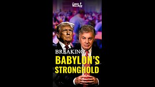 Trump’s Prophetic Destiny: Breaking Babylon’s Stronghold