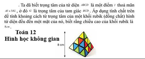 Toán 12: Ta đã biết trọng tâm của tứ diện ABCD là một điểm I thỏa mãn AI=3IG, ở đó G là trọng tâm