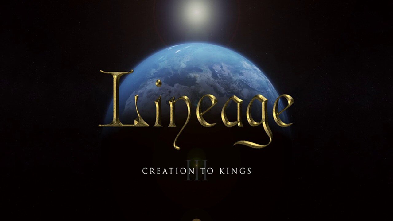 Lineage Creation to Kings - Moses Let My People Go