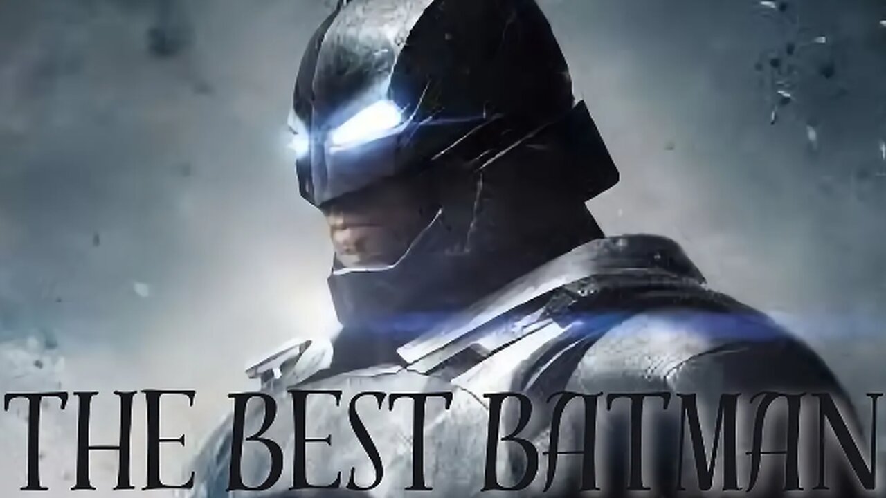 He Is The Best Batman