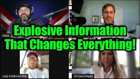 Dr. Bryan Ardis, Dr. Carrie Madej & Dr. Judy Mikovits:Explosive Information That Changes Everything!