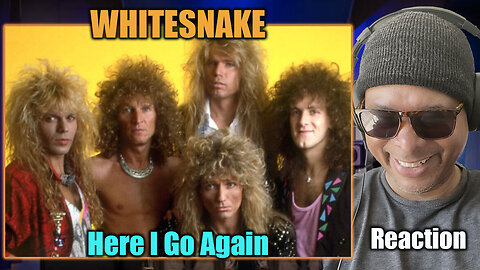 Whitesnake - 'Here I Go Again' Reaction!