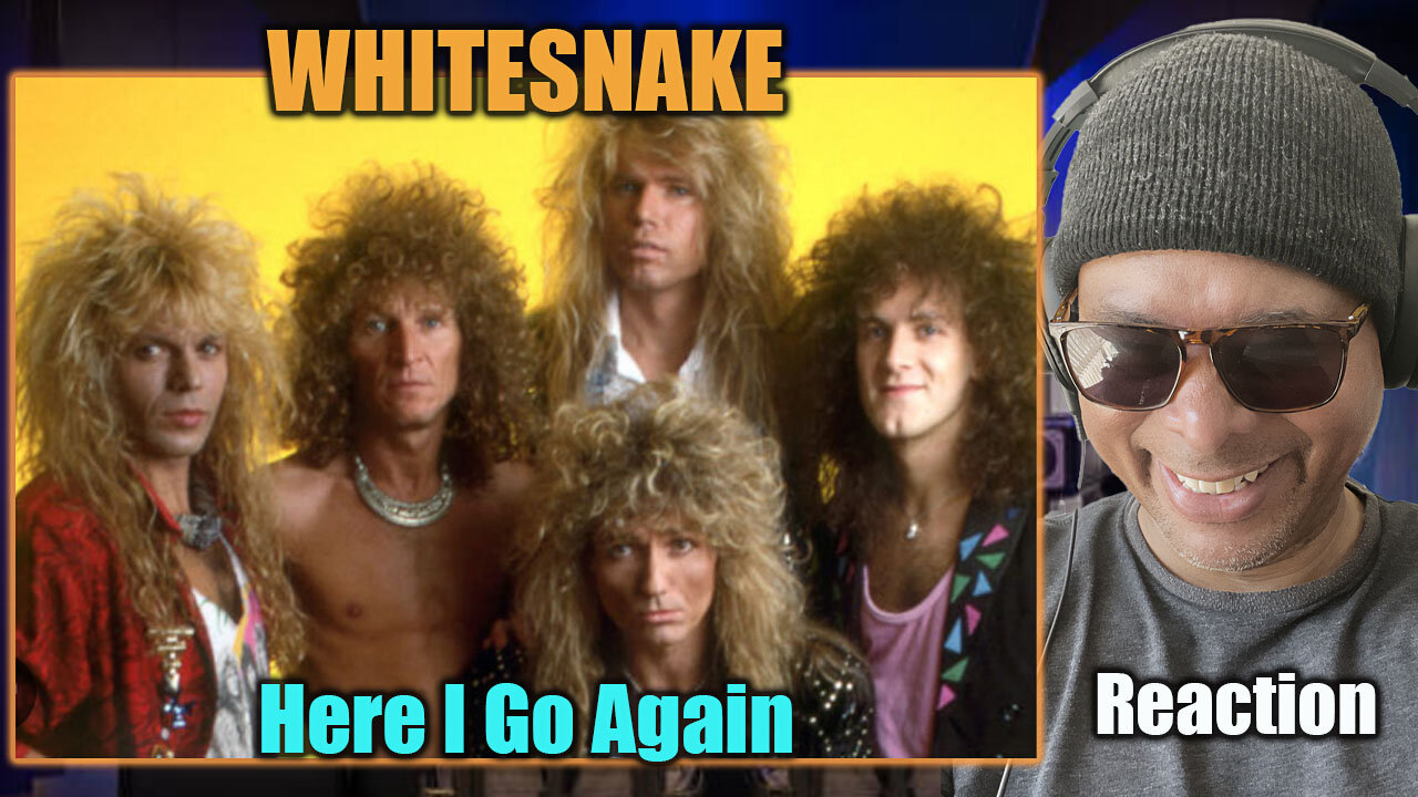 Whitesnake - 'Here I Go Again' Reaction!