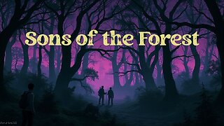 Sons of the Forest Live Stream