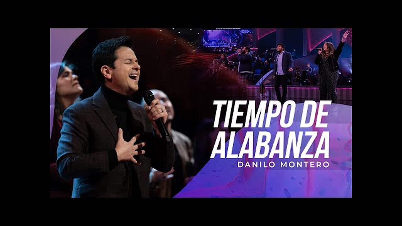 Danilo Montero - Tiempo De Alabanza - ¡Concierto Completo.