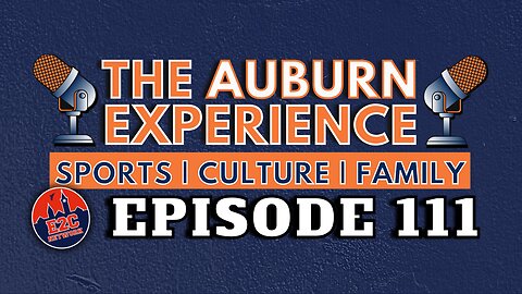 The Auburn Experience Podcast | EP. 111 | Live + Q&A