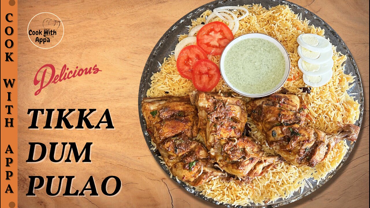 Tikka Dum Pulao | Royal Tikka Dum Pulao | Shahi Tikka Biryani | Smoky Tikka Rice | Tandoor Pulao
