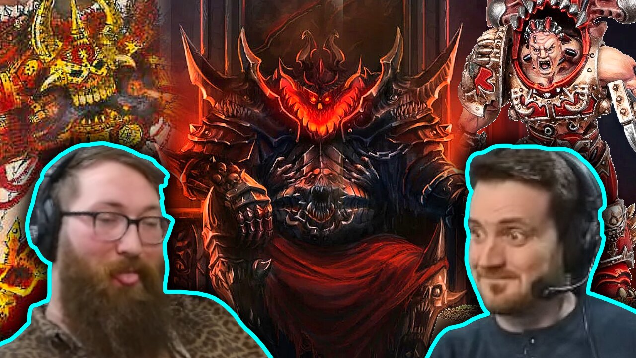 Khorne Just Has the Best Branding - Tom and Ben