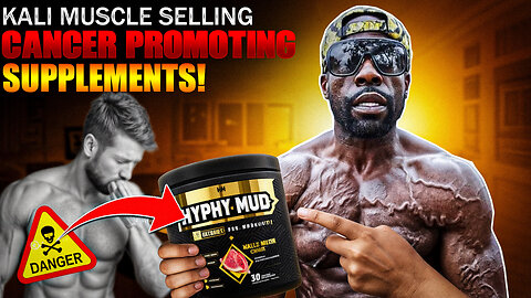 Kali Muscle is Trying to Give You Cancer with Supplements!