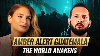 Mel K & Ryan Matta | Amber Alert Guatemala: The World Awakens | 2-6-25