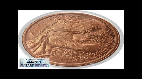 Roaring Tyrannosaurus Rex Prehistoric Dinosaur 1 oz .999 Pure Copper Round Review