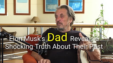 Elon Musk's Dad Reveals a Shocking Truth About Their Past | podcast | RayderMediaTV