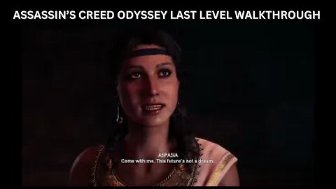 ASSASSIN'S CREED ODYSSEY LAST LEVEL WALKTHROUGH