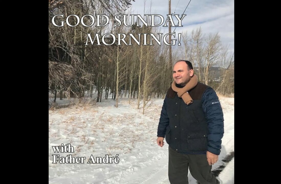 JUAN O SAVIN — CODEZVIi — Good Morning with Father Andre 08/01/2021